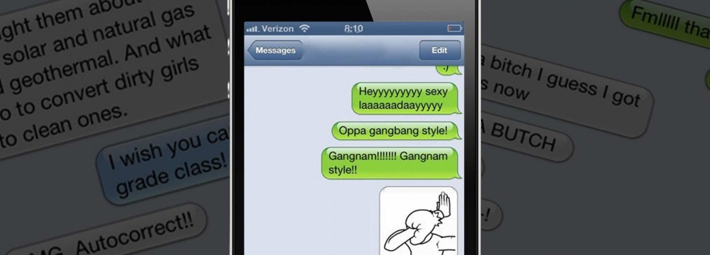 The Dirtiest and Most Awkward Smartphone Autocorrects in History Part One