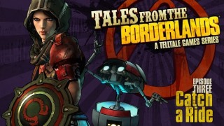 Tales From the Borderlands Episode 3 Releasing Late June